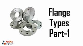 Learn about 6 Main Types of Flanges used in Piping [upl. by Helali]