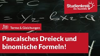 Pascalsches Dreieck und binomische Formeln  Mathe verstehen mit dem Studienkreis [upl. by Merce]