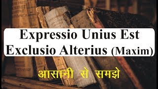 expressio unius est exclusio alterius  Latin Maxim  Interpretation of Statutes  Law Guru [upl. by Eelrahs]