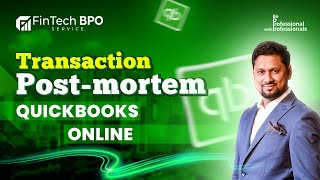 FinTech BPO। Transaction Postmortem QuickBooks Online [upl. by Dolan]