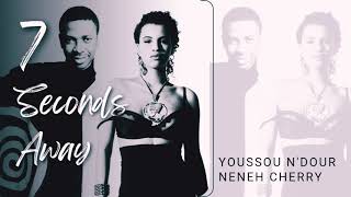 Youssou NDour amp Neneh Cherry  Seven seconds away  gks remix [upl. by Anitsim468]