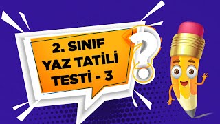 2 Sınıf Yaz Tatili Test 3 [upl. by Reaht919]