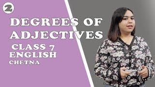 Adjectives In English Grammar  Degrees of Adjectives  Class 7  Chetna [upl. by Lavern]