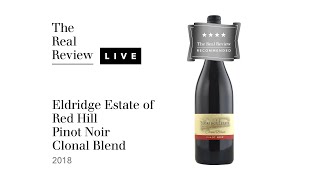 The Real Review Eldridge Estate of Red Hill Pinot Noir Clonal Blend 2018 [upl. by Correna97]