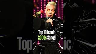 Top 10 Iconic 2000s Songs top10 top10hits 2000smusic [upl. by Arakaj]