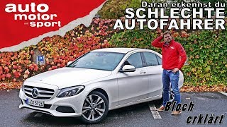 Die 8 typischen Fehler Daran erkennst du schlechte Autofahrer Bloch erklärt 23auto motor amp sport [upl. by Garwin712]