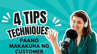 4 TIPS KUNG PAANO MAKAKUHA NG CUSTOMER or CLIENT  PAPA SEP TV [upl. by Enenaej]