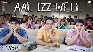 Aal Izz Well – 3 Idiots  Aamir Khan Madhavan Sharman J  Sonu N Swanand K amp Shaan  Shantanu M [upl. by Wolford]