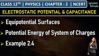 Class 12th Physics  Equipotential Surfaces  Potential Energy of System of Charges  Example 24 [upl. by Lodi]