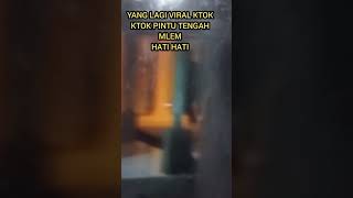 yang lagi viral ketot ketok pintu tengah malam [upl. by Dulcy267]