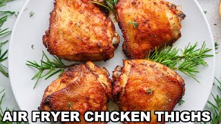 Air Fryer Chicken Thighs 25Minute Recipe [upl. by Ynahpit27]