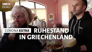 Ruhestand in Griechenland  Wie deutsche Rentner mit der Situation klarkommen [upl. by Yolande]