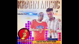 KRAHN MUSIC  AHWHANUE KALOU FEAT PETIT ROMY [upl. by Auj]