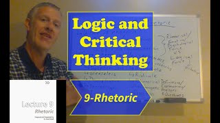 Logic and Critical ThinkingLecture 9 Rhetoric [upl. by Nehcterg84]