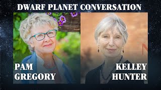 Dwarf Planet Conversation with Kelley Hunter [upl. by Middleton]