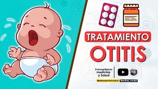 Cual es el TRATAMIENTO para la OTITIS  INFECION DEL OIDO [upl. by Gillman716]