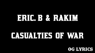 Eric B amp Rakim – Casualties Of Warlyrics [upl. by Hnib]