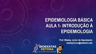 Epidemiologia Básica Aula 01 Introdução à Epidemiologia [upl. by Wandy]