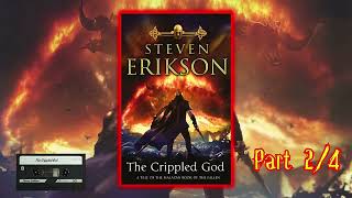 The Crippled God Part 2 4 Steven Eriksons Malazan Finale Unfolds Audiobook [upl. by Atnomed]