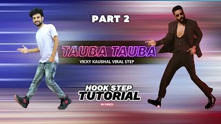 Tauba Tauba Vicky Kaushal Dance Tutorial PART 2  Tauba Tauba Bad Newz Dance  Ajay Poptron Tutorial [upl. by Heyman]