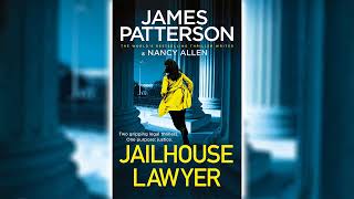 The Jailhouse Lawyer by James Patterson Part 1 🎧📖 Mystery Thriller amp Suspense Audiobook [upl. by Sayres74]