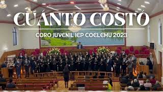 Cuánto costó Coro Juvenil IEP Coelemu 2023 [upl. by Dunning243]