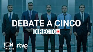 DEBATE A CINCO EN RTVE  Elecciones 10N [upl. by Omari]