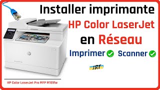 Comment installer imprimante HP Color LaserJet Pro MFP en réseau pour imprimer et scanner M181fw [upl. by Kabab]