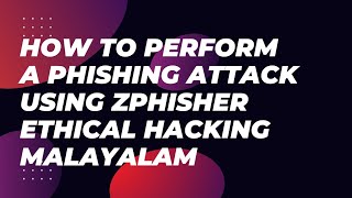 How To Perform A Simple Phishing Attack Using Zphisher tool Ethical Hacking Malayalam [upl. by Anuat]