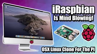 iRaspbian is Mind Blowing OSX Look For the Rasberry Pi 4 [upl. by Dat]