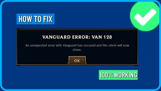 How to Fix League of Legends Vanguard Error Van 128 [upl. by Alburga]