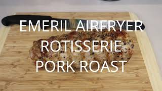 Emeril Airfryer Rotisserie Pork Roast [upl. by Mychal]