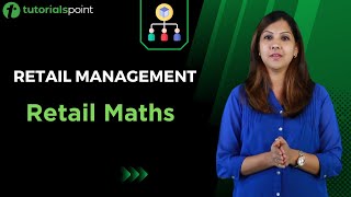 Retail Management  Retail Maths  Tutorialspoint [upl. by Bellamy680]