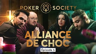 🃏 Poker Society  Alliance de choc Épisode 5 [upl. by Eissert]