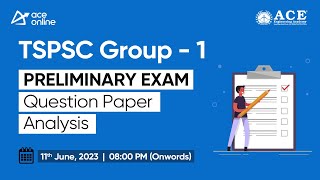 TSPSC GROUP 1 Preliminary Exam  Question Paper Analysis by ACE Experts  ACE Online [upl. by Esylle]