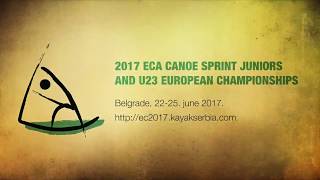 2017 ECA Canoe Sprint Juniors and U23 European Championships TEASER [upl. by Alie]