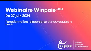 WinpaieRH  Fonctionnalités disponibles et nouveautés à venir en 2024 on fait le point [upl. by Queena921]