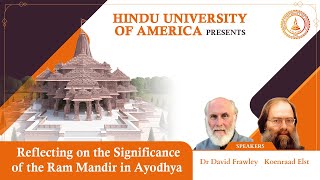 Significance of the Ram Mandir Webinar with David Frawley amp Koenraad Elst  Sat January 27 2024 [upl. by Alemak]