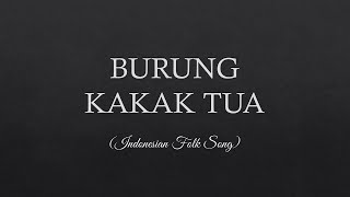 Burung Kakak Tua Lyrics [upl. by Quincey563]