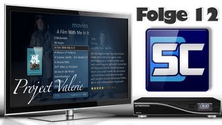 Folge 12  Project Valerie Enigma2 Mediacenter [upl. by Shetrit921]