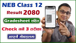 How to Check Class 12 Result 2080 Class 12 Ko Result Check Garne Tarika  NEB Result 2080 [upl. by Lebna635]