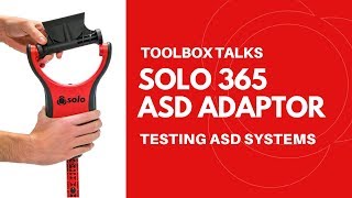 Toolbox Talks  Solo 365 ASD Adaptor [upl. by Ahsilrac175]