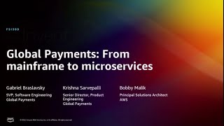 AWS reInvent 2022  Global Payments From mainframes to microservices FSI309 [upl. by Ck37]