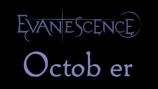 Evanescence  October Lyrics Evanescence EP Outtake [upl. by Aivital871]