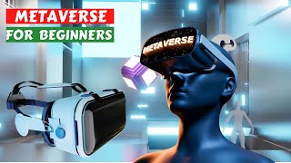 METAVERSE FOR BEGINNERS [upl. by Claudia]