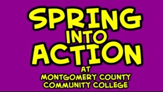 Spring Into Action at Montgomery County Community College [upl. by Sacrod]