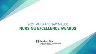 2024 Maria and Sam Miller Nursing Excellence Awards Ceremony [upl. by Eilsel]