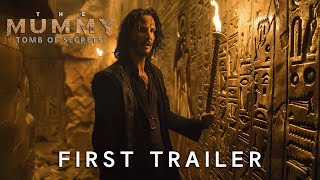 The Mummy Tomb of Secrets  First Trailer  Keanu Reeves 2025 [upl. by Ennazor]