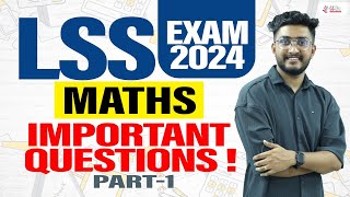 LSS Exam 2024  Maths Important Questions  Part 1 [upl. by Manus]