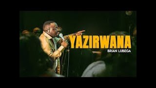 Yazirwana  Ndabye Mukama Nga Anwanira Entalo  He fights my battles  Brian Lubega [upl. by Ahsaetan]